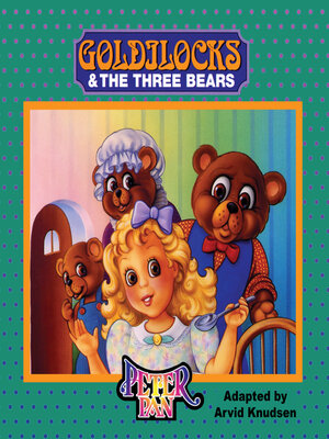 cover image of Goldilocks and the Three Bears